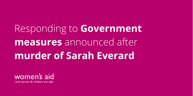 Responding to Government measures announced after murder of Sarah Everard