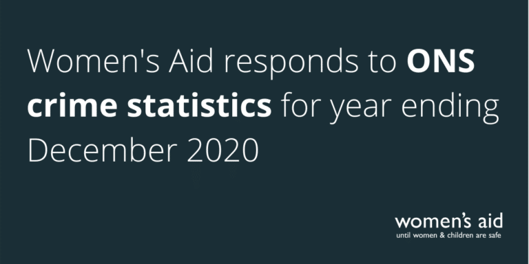 Women's Aid responds to ONS crime statistics for year ending December 2020